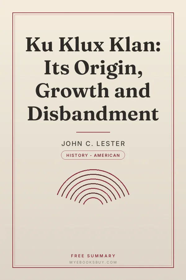 Cover of Ku Klux Klan: Its Origin, Growth and Disbandment