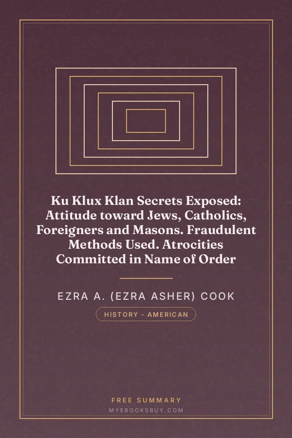Cover of Ku Klux Klan Secrets Exposed: Attitude toward Jews, Catholics, Foreigners and Masons. Fraudulent Methods Used. Atrocities Committed in Name of Order