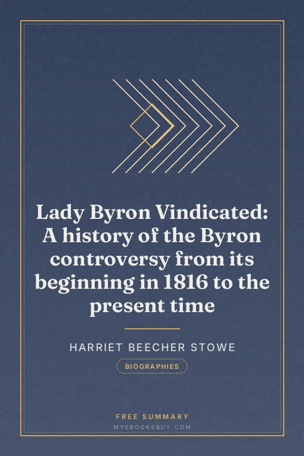 Cover of Lady Byron Vindicated: A history of the Byron controversy from its beginning in 1816 to the present time