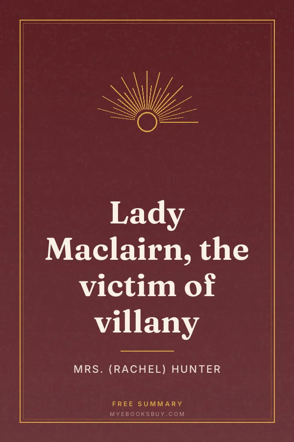 Cover of Lady Maclairn, the victim of villany