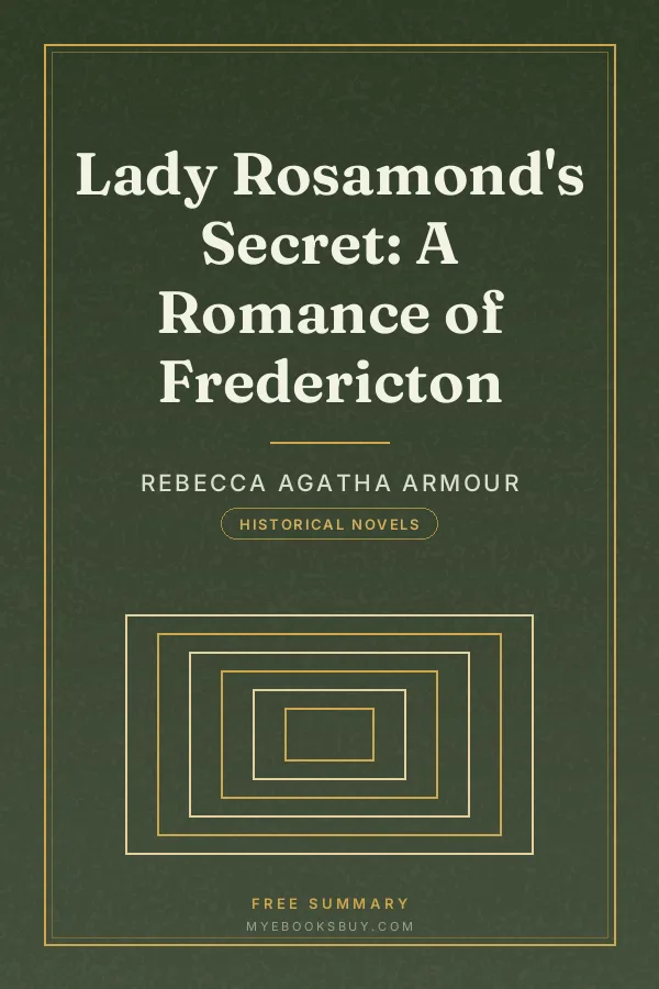 Cover of Lady Rosamond's Secret: A Romance of Fredericton