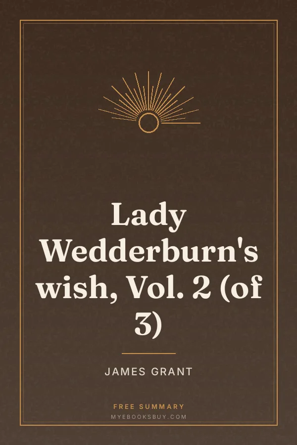 Cover of Lady Wedderburn's wish, Vol. 2 (of 3)