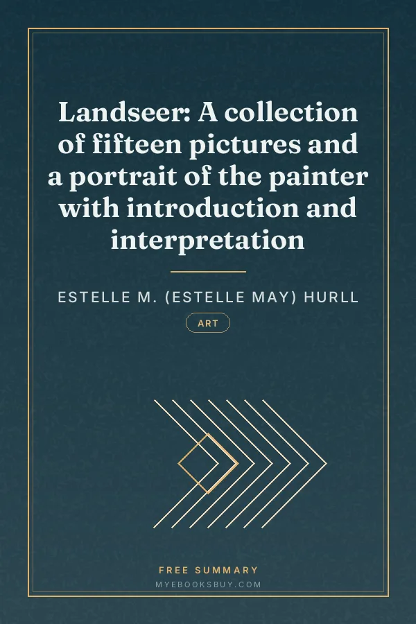 Cover of Landseer: A collection of fifteen pictures and a portrait of the painter with introduction and interpretation
