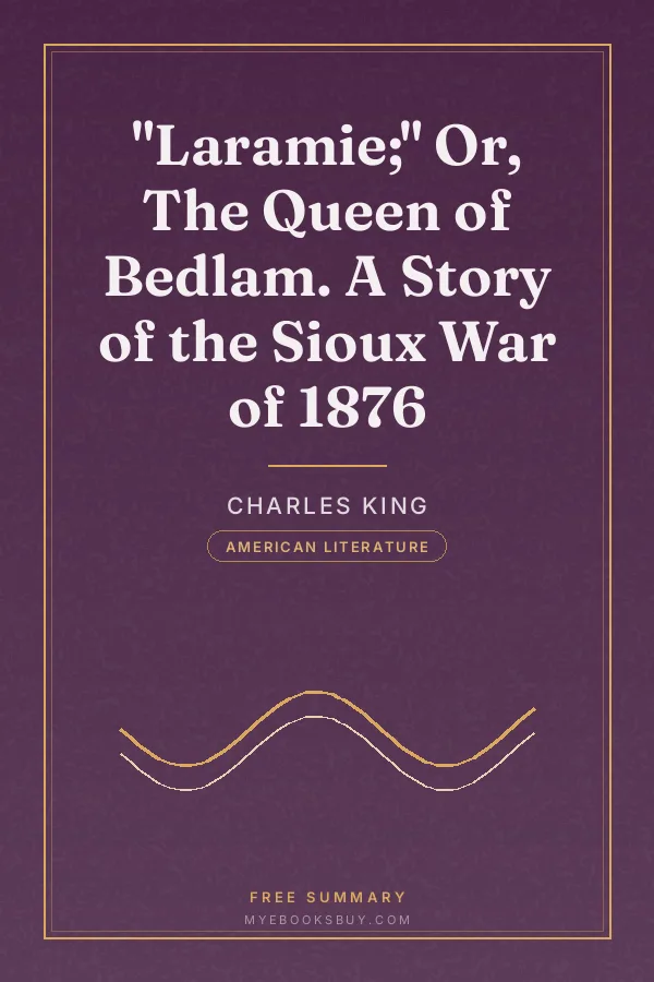 Cover of "Laramie;" Or, The Queen of Bedlam. A Story of the Sioux War of 1876