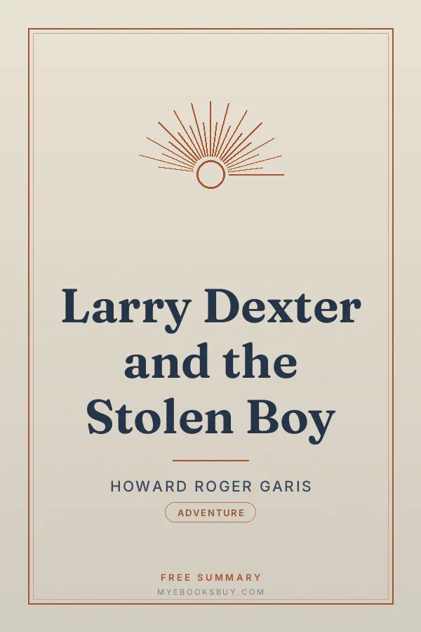Cover of Larry Dexter and the Stolen Boy