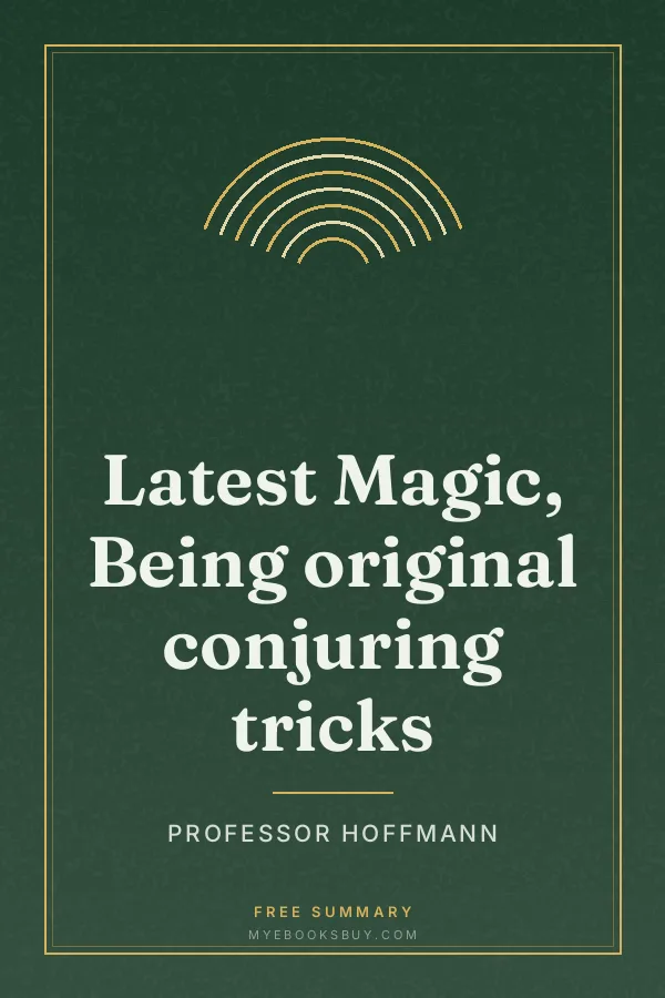 Cover of Latest Magic, Being original conjuring tricks