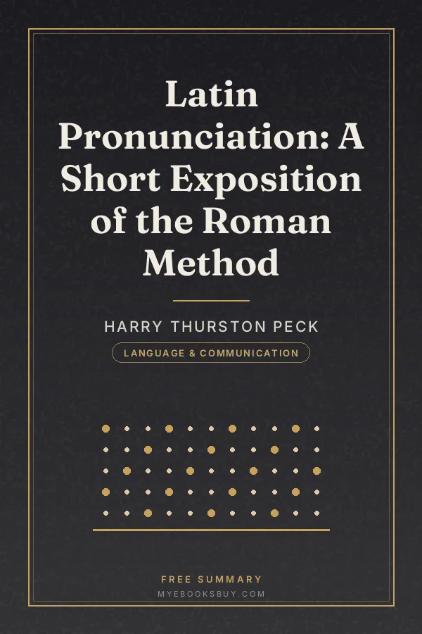 Cover of Latin Pronunciation: A Short Exposition of the Roman Method