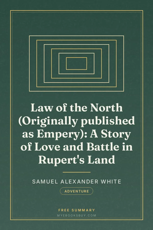 Cover of Law of the North (Originally published as Empery): A Story of Love and Battle in Rupert's Land