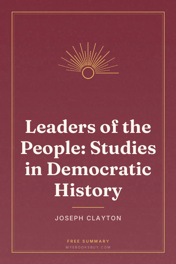 Cover of Leaders of the People: Studies in Democratic History