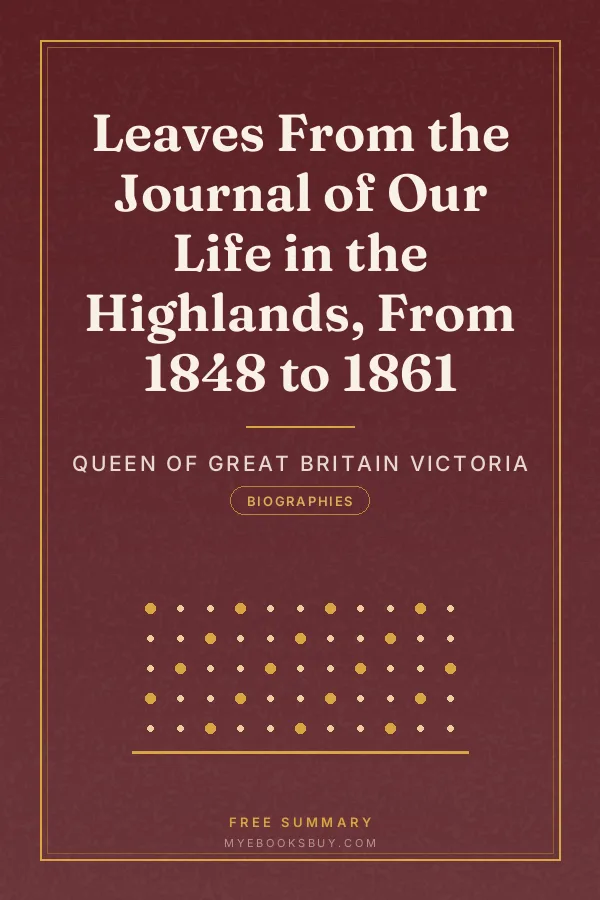 Cover of Leaves From the Journal of Our Life in the Highlands, From 1848 to 1861