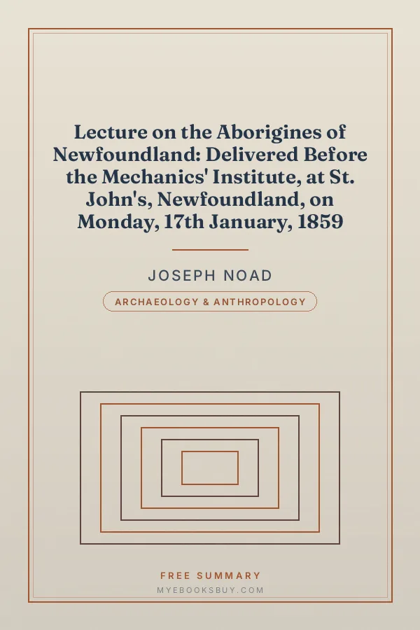 Cover of Lecture on the Aborigines of Newfoundland: Delivered Before the Mechanics' Institute, at St. John's, Newfoundland, on Monday, 17th January, 1859
