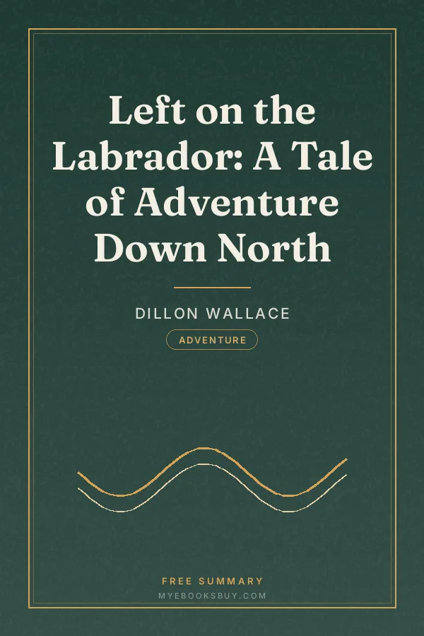 Cover of Left on the Labrador: A Tale of Adventure Down North
