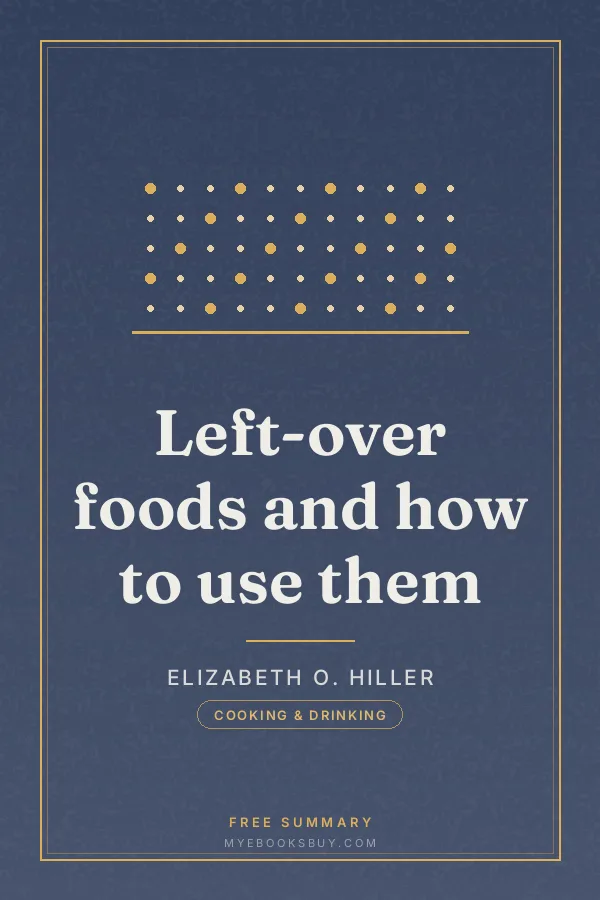 Cover of Left-over foods and how to use them