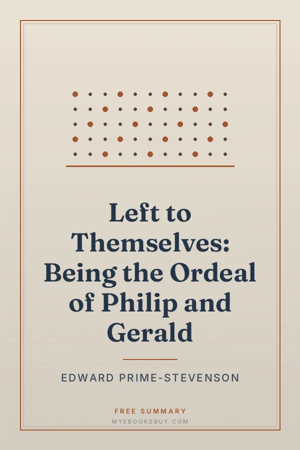 Cover of Left to Themselves: Being the Ordeal of Philip and Gerald