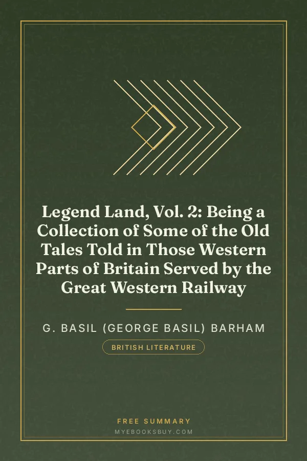 Cover of Legend Land, Vol. 2: Being a Collection of Some of the Old Tales Told in Those Western Parts of Britain Served by the Great Western Railway