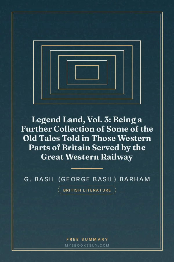 Cover of Legend Land, Vol. 3: Being a Further Collection of Some of the Old Tales Told in Those Western Parts of Britain Served by the Great Western Railway