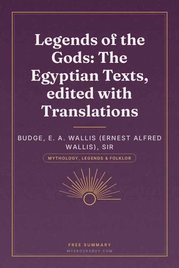 Cover of Legends of the Gods: The Egyptian Texts, edited with Translations