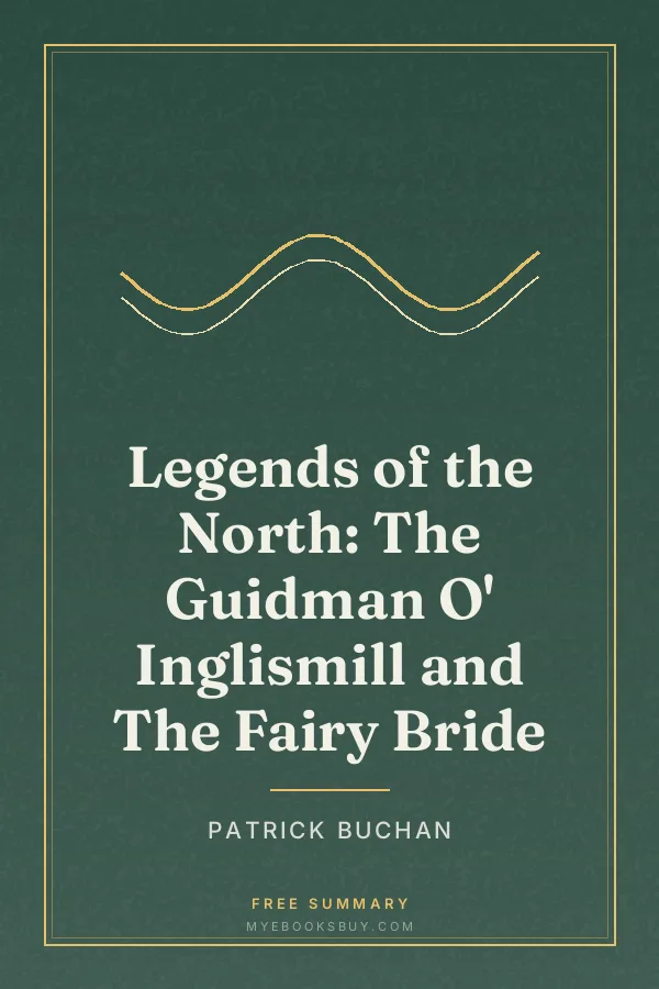 Cover of Legends of the North: The Guidman O' Inglismill and The Fairy Bride