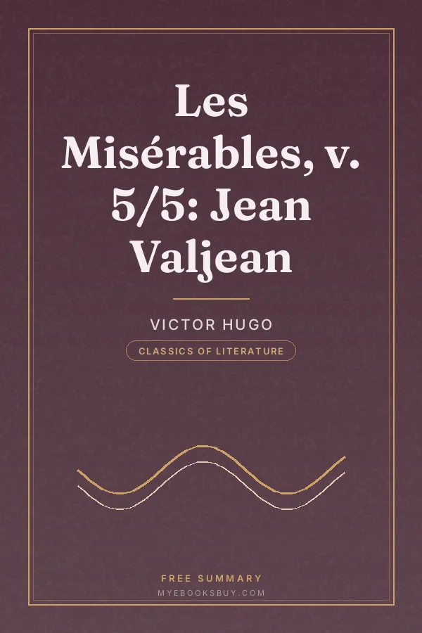 Cover of Les Misérables, v. 5/5: Jean Valjean
