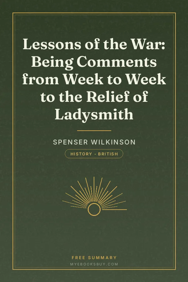 Cover of Lessons of the War: Being Comments from Week to Week to the Relief of Ladysmith