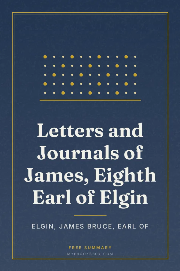 Cover of Letters and Journals of James, Eighth Earl of Elgin