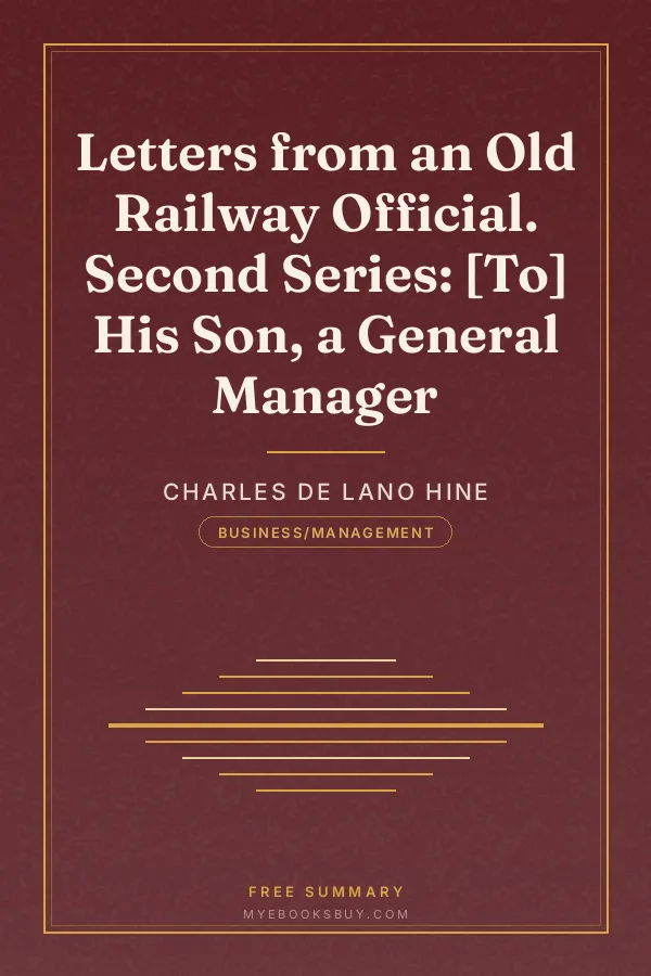 Cover of Letters from an Old Railway Official. Second Series: [To] His Son, a General Manager
