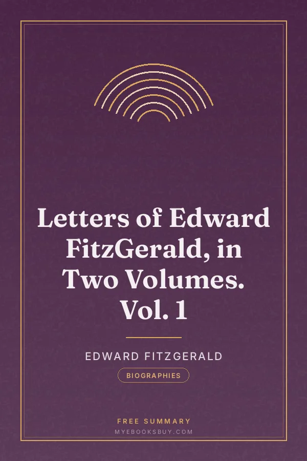Cover of Letters of Edward FitzGerald, in Two Volumes. Vol. 1