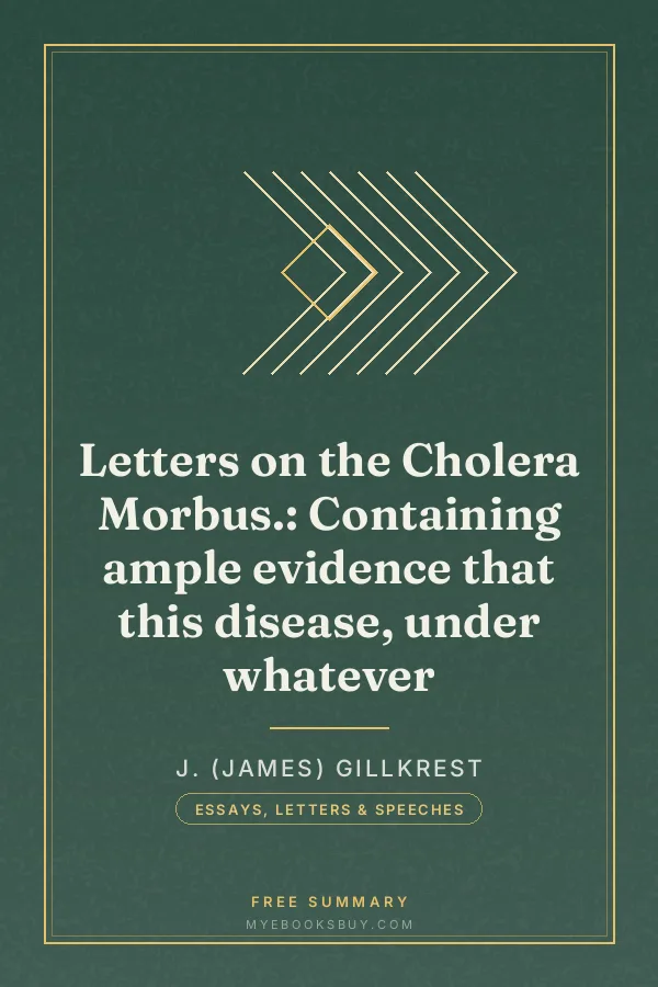Cover of Letters on the Cholera Morbus.: Containing ample evidence that this disease, under whatever