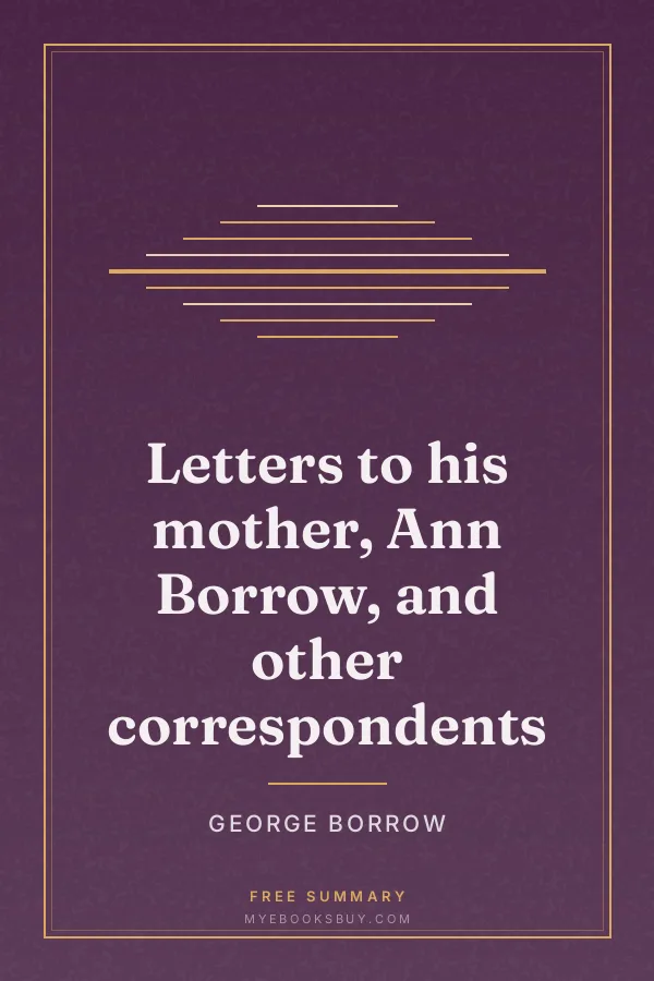 Cover of Letters to his mother, Ann Borrow, and other correspondents