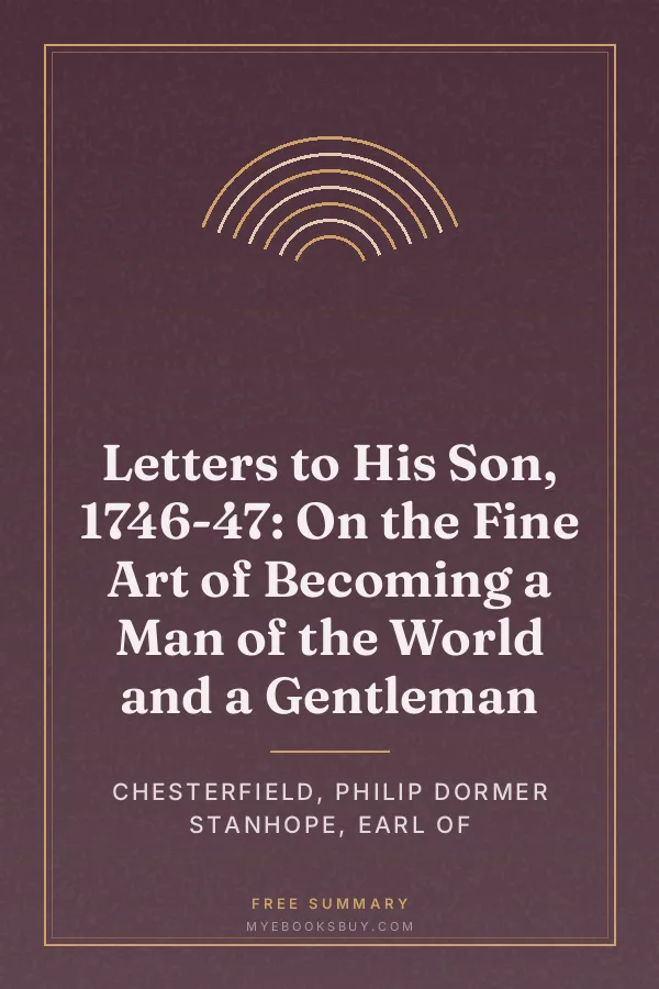 Cover of Letters to His Son, 1746-47: On the Fine Art of Becoming a Man of the World and a Gentleman