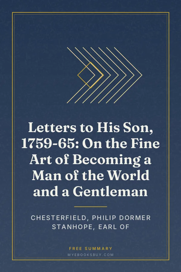 Cover of Letters to His Son, 1759-65: On the Fine Art of Becoming a Man of the World and a Gentleman