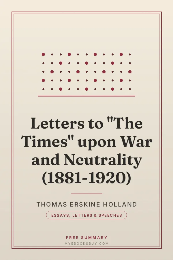 Cover of Letters to "The Times" upon War and Neutrality (1881-1920)