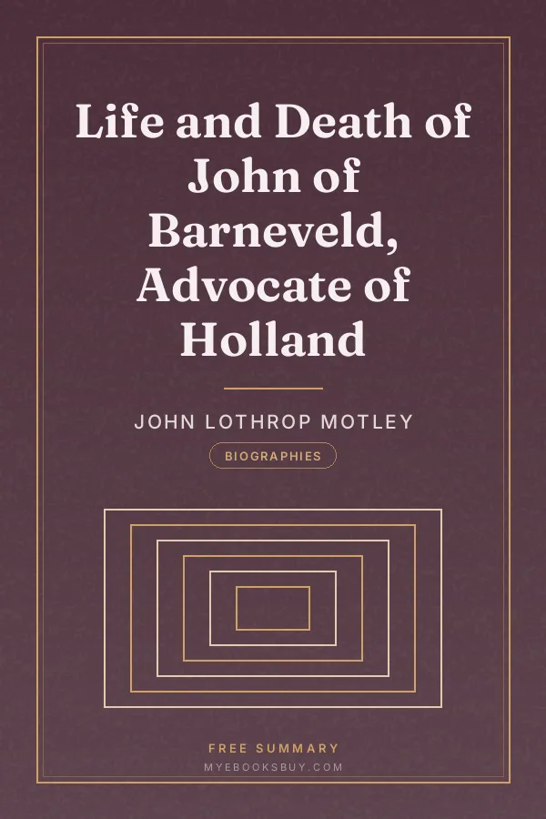 Cover of Life and Death of John of Barneveld, Advocate of Holland