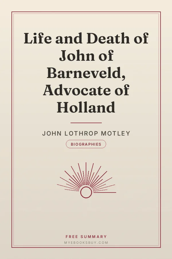 Cover of Life and Death of John of Barneveld, Advocate of Holland