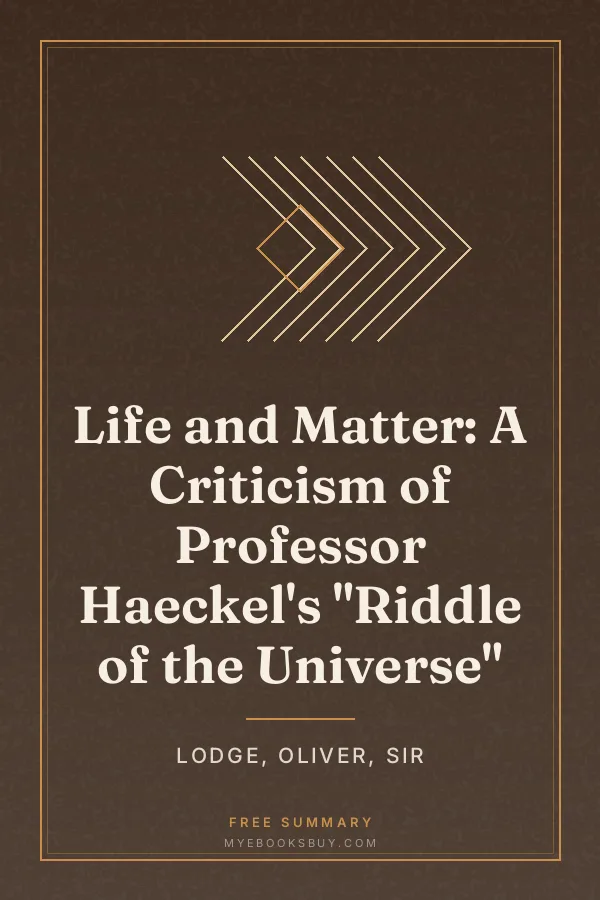 Cover of Life and Matter: A Criticism of Professor Haeckel's "Riddle of the Universe"