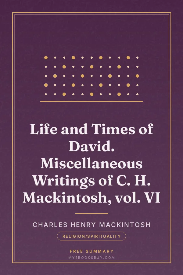Cover of Life and Times of David. Miscellaneous Writings of C. H. Mackintosh, vol. VI