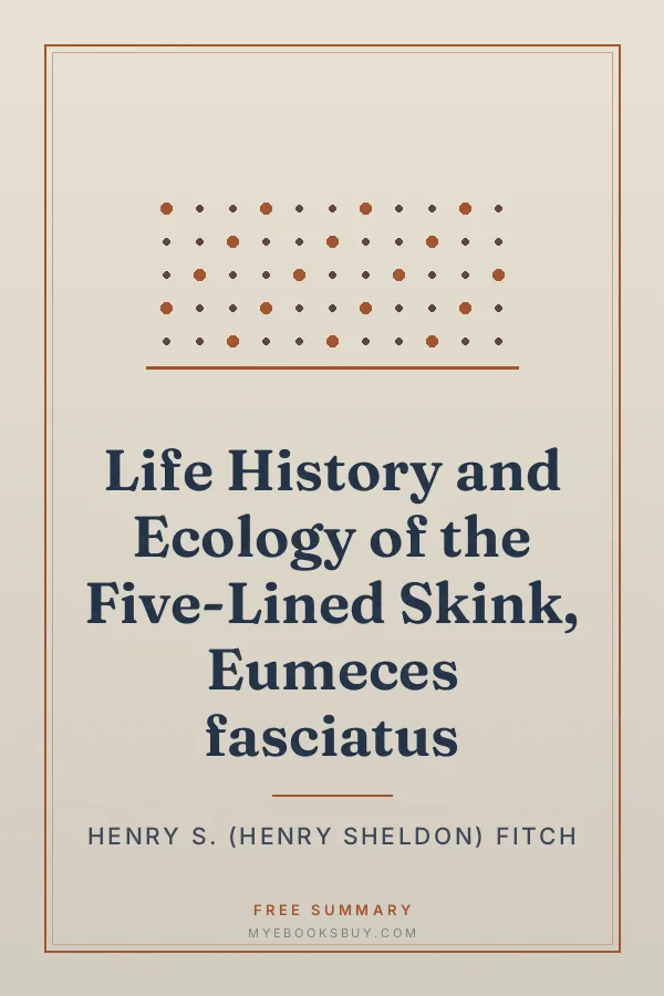 Cover of Life History and Ecology of the Five-Lined Skink, Eumeces fasciatus