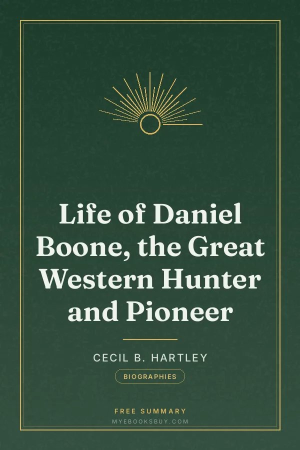 Cover of Life of Daniel Boone, the Great Western Hunter and Pioneer