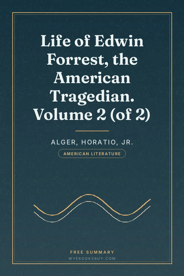 Cover of Life of Edwin Forrest, the American Tragedian. Volume 2 (of 2)