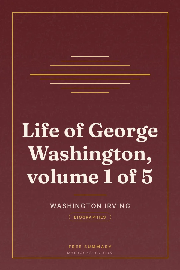 Cover of Life of George Washington, volume 1 of 5
