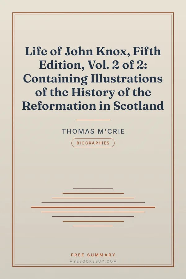 Cover of Life of John Knox, Fifth Edition, Vol. 2 of 2: Containing Illustrations of the History of the Reformation in Scotland