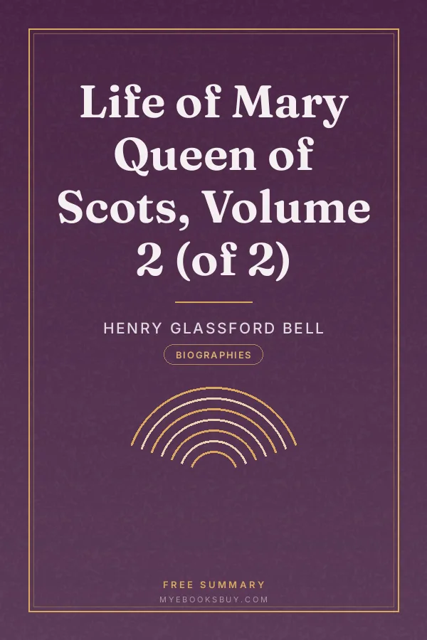 Cover of Life of Mary Queen of Scots, Volume 2 (of 2)