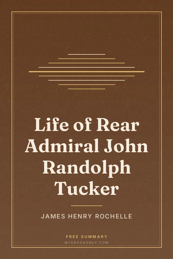 Cover of Life of Rear Admiral John Randolph Tucker
