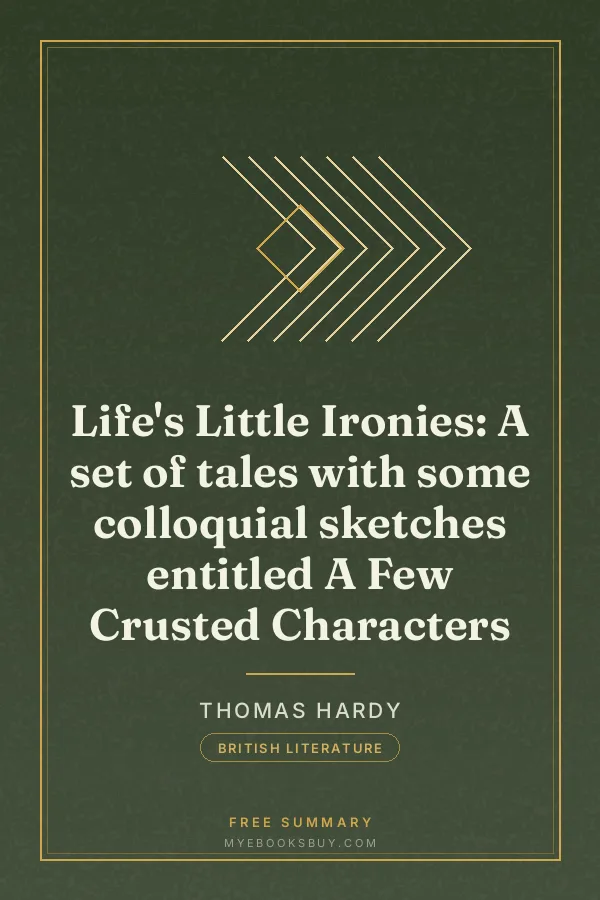 Cover of Life's Little Ironies: A set of tales with some colloquial sketches entitled A Few Crusted Characters