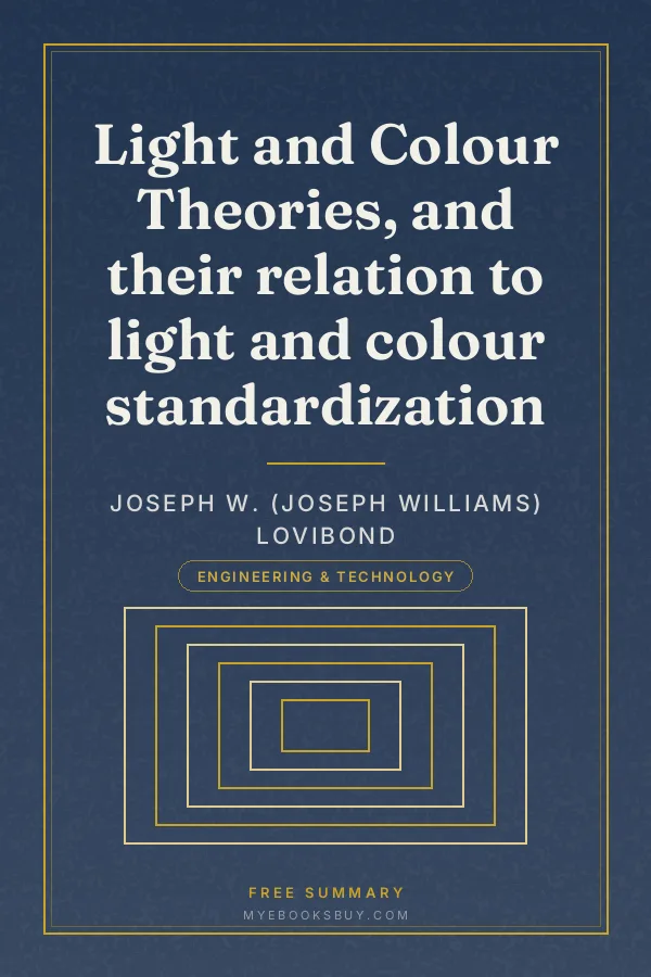 Cover of Light and Colour Theories, and their relation to light and colour standardization
