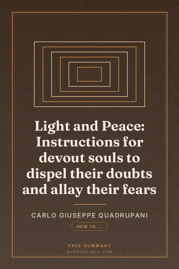 Cover of Light and Peace: Instructions for devout souls to dispel their doubts and allay their fears