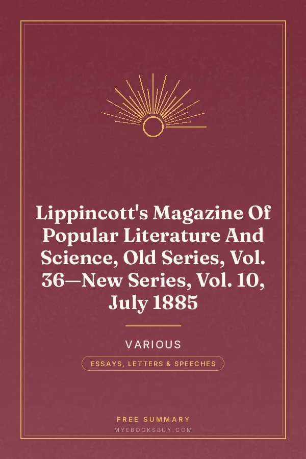 Cover of Lippincott's Magazine Of Popular Literature And Science, Old Series, Vol. 36—New Series, Vol. 10, July 1885