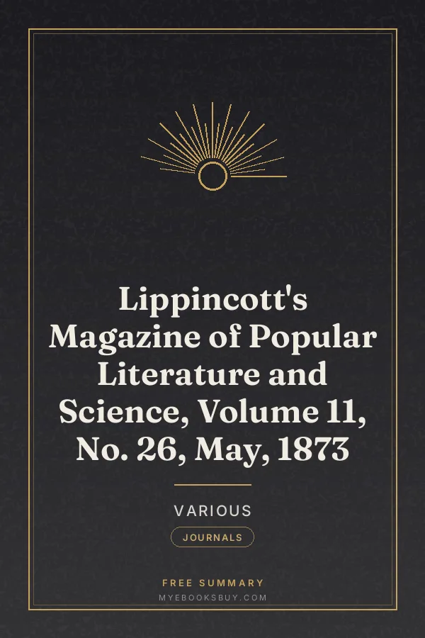 Cover of Lippincott's Magazine of Popular Literature and Science, Volume 11, No. 26, May, 1873