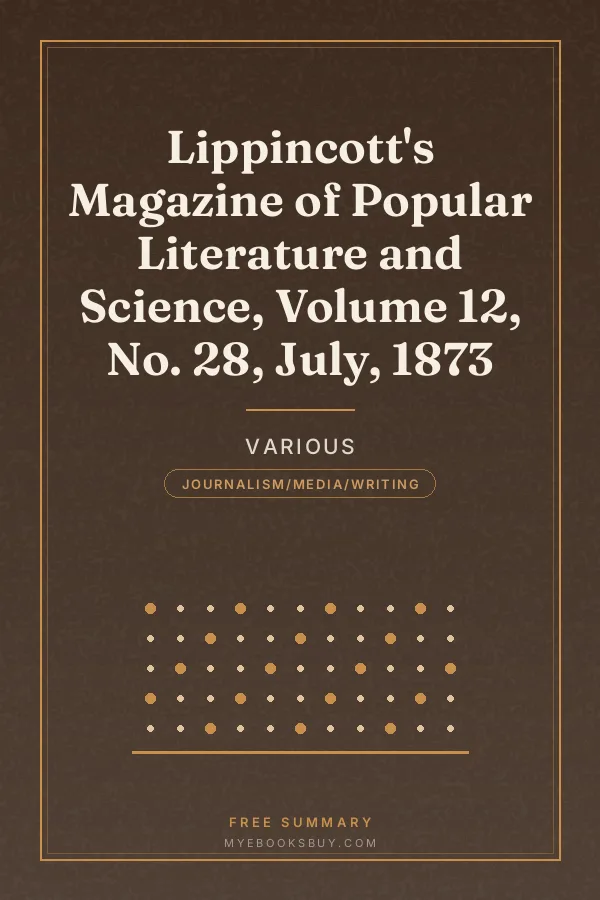 Cover of Lippincott's Magazine of Popular Literature and Science, Volume 12, No. 28, July, 1873