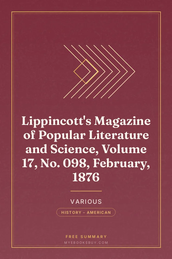 Cover of Lippincott's Magazine of Popular Literature and Science, Volume 17, No. 098, February, 1876
